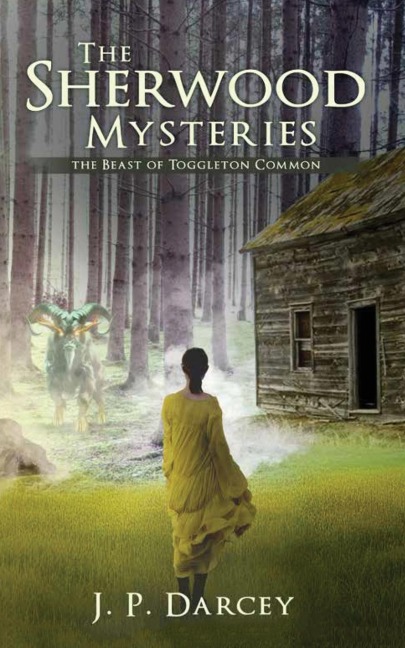 The Sherwood Mysteries: The Beast of Toggleton Common