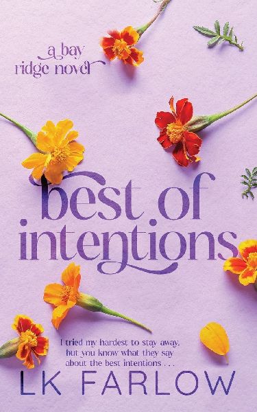 Best of Intentions: a friends to lovers romance