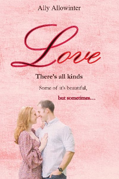Love, Theres all kinds