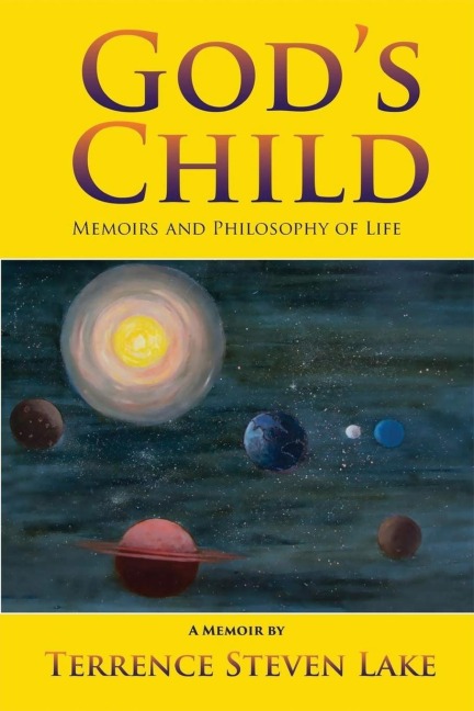 Gods Child: Memoirs and Philosophy of Life