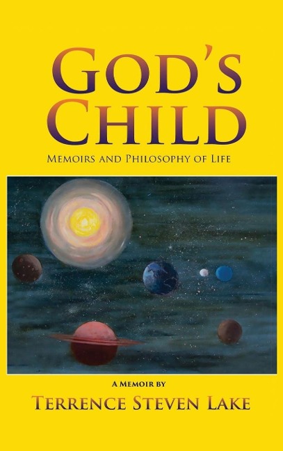 Gods Child: Memoirs and Philosophy of Life