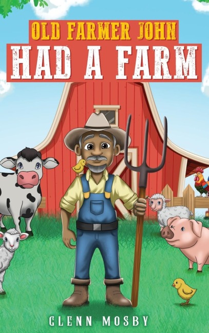 Old Farmer John  Had a Farm