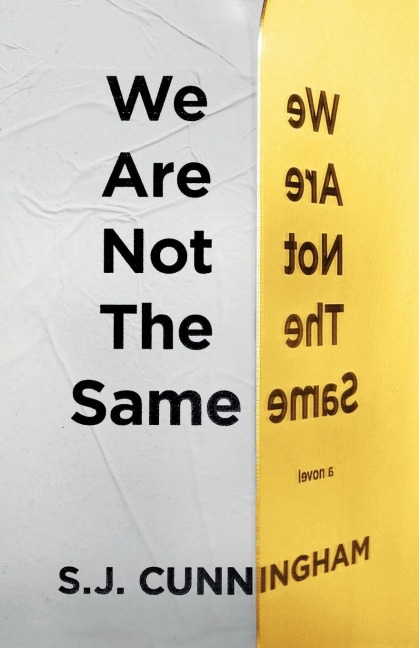 We Are Not The Same: A Contemporary Novel