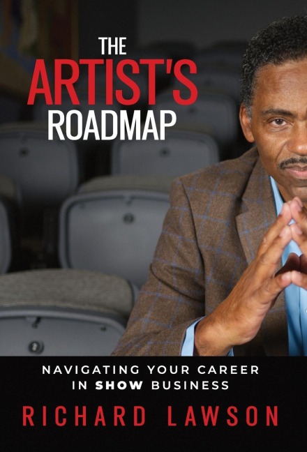 The Artists Roadmap: Navigating Your Career in SHOW Business