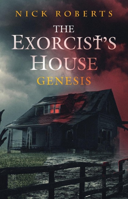 The Exorcists House: Genesis