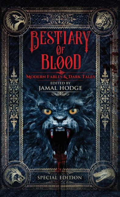 Bestiary of Blood: Modern Fables and Dark Tales