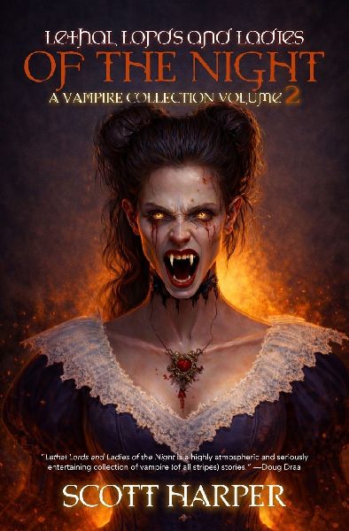 Lethal Lords and Ladies of the Night: A Vampire Collection