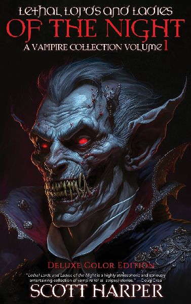 Lethal Lords and Ladies of the Night: A Vampire Collection