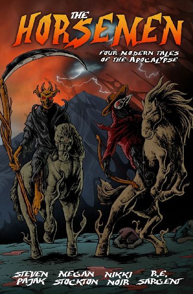 The Horsemen: Four Modern Tales of the Apocalypse