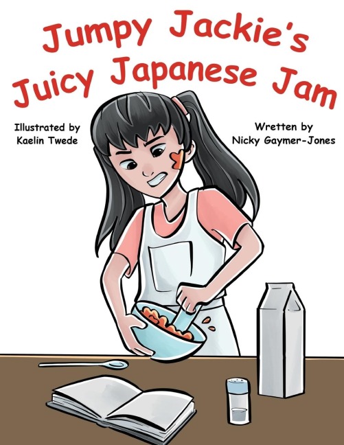 Jumpy Jackies Juicy Japanese Jam: Read Aloud Books, Books for Early Readers, Making Alliteration Fun!