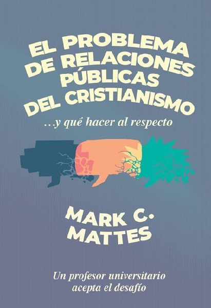 El problema de relaciones públicas del cristianismo