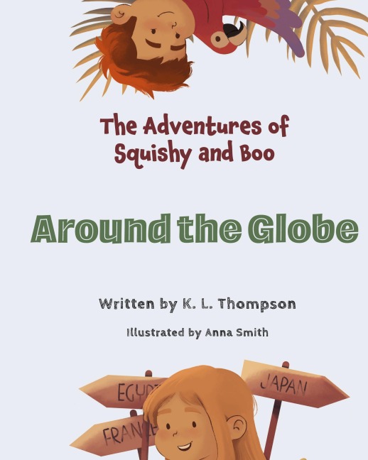 Around the Globe: The Adventures of Squishy and Boo