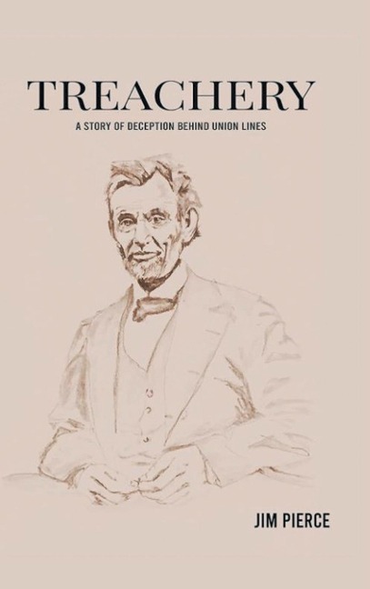 Treachery: A Story of Deception Behind Union Lines