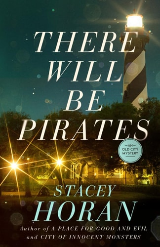 There Will Be Pirates An Old City Mystery