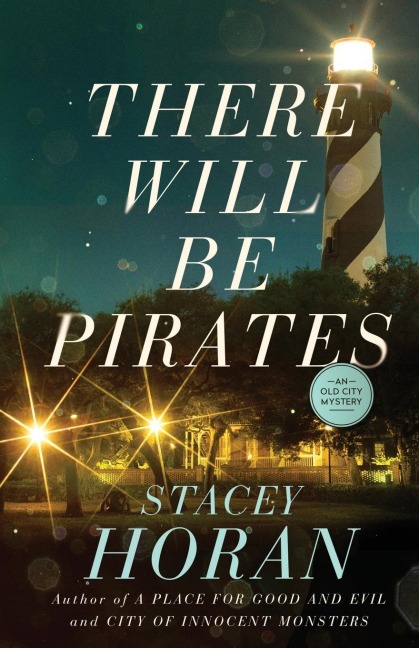 There Will Be Pirates: An Old City Mystery
