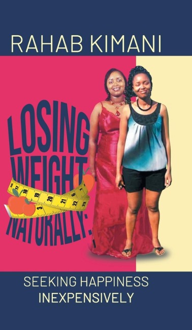 Losing Weight Naturally: Seeking Happiness Inexpensively