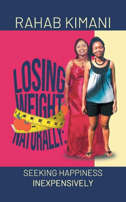 Losing Weight Naturally: Seeking Happiness Inexpensively