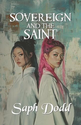 Sovereign and The Saint