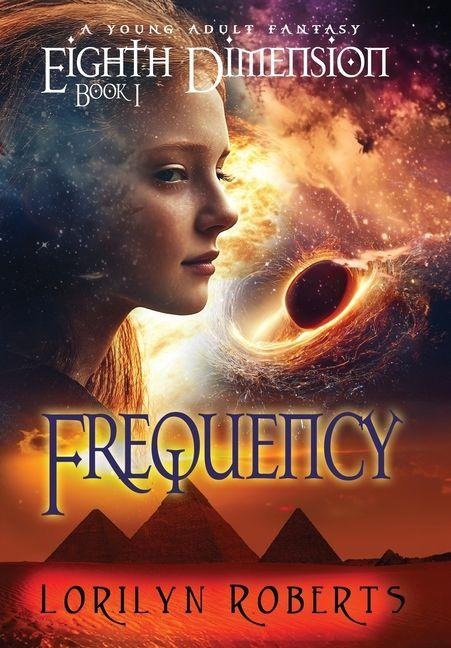 Eighth Dimension - Frequency: A Young Adult Fantasy
