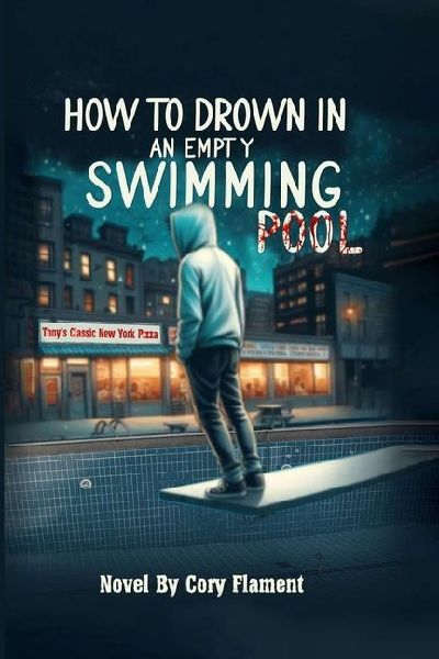 How To Drown In an Empty Swimming Pool