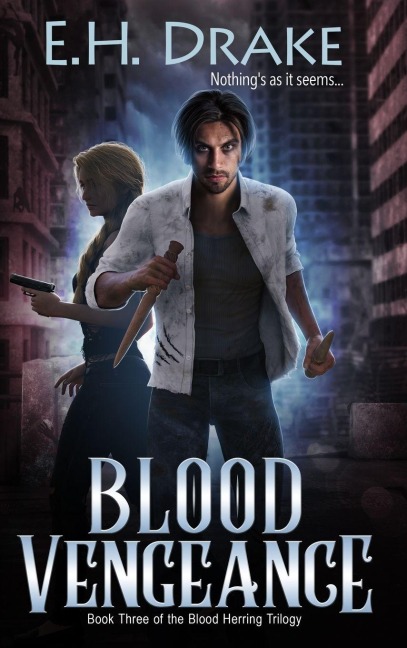 Blood Vengeance: Nothing's as it seems...