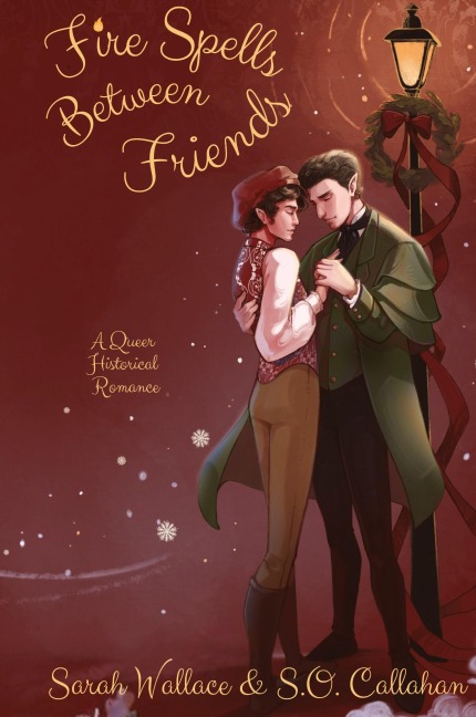 Fire Spells Between Friends: A Queer Historical Romance