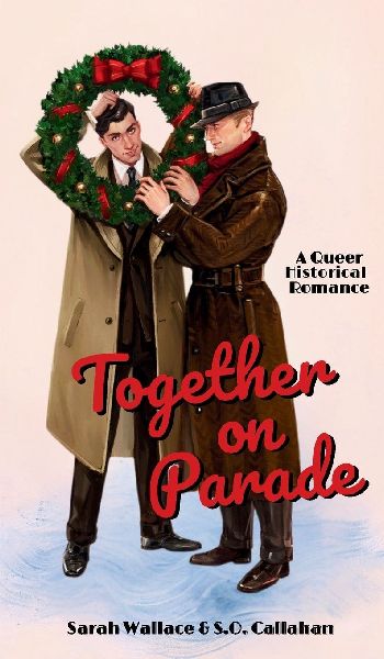 Together on Parade: A Queer Historical Romance