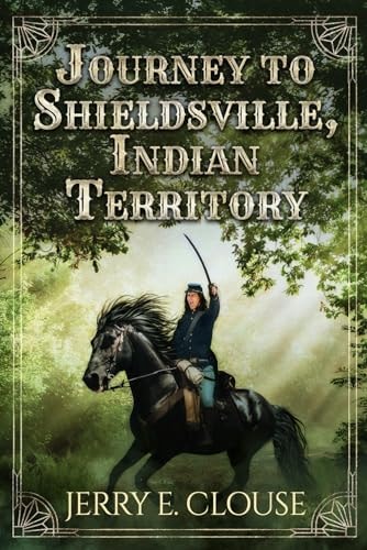 Journey to Shieldsville, Indian Territory