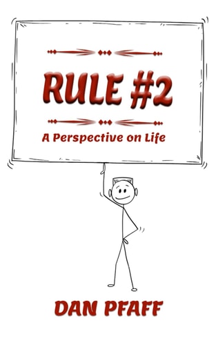 Rule #2 A Perspective on Life