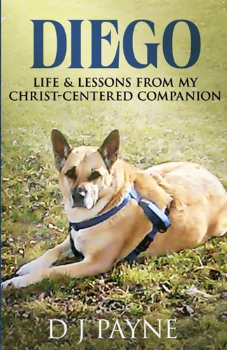 Diego Life & Lessons from My Christ-Centered Companion