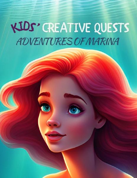 Kids Creative Quests (Adventures of Marina): Moments of Creativity