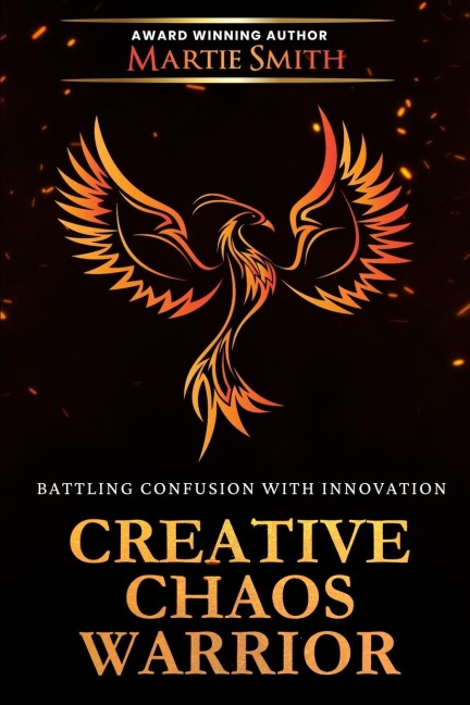Creative Chaos Warrior: Battling Confusion with Innovation