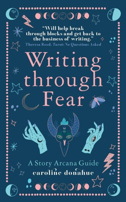 Writing Through Fear: A Story Arcana Guide
