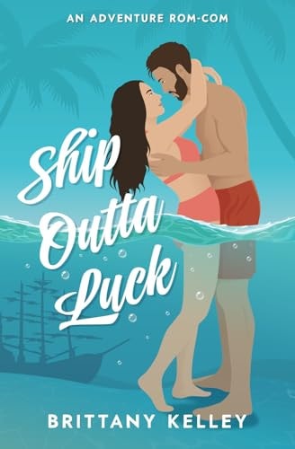 Ship Outta Luck A Spicy Adventure Rom-Com