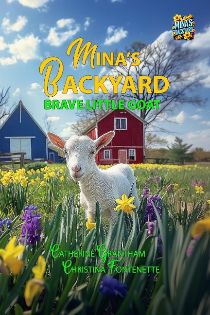 Minas Backyard - Brave Little Goat
