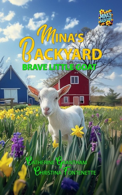 Minas Backyard - Brave Little Goat