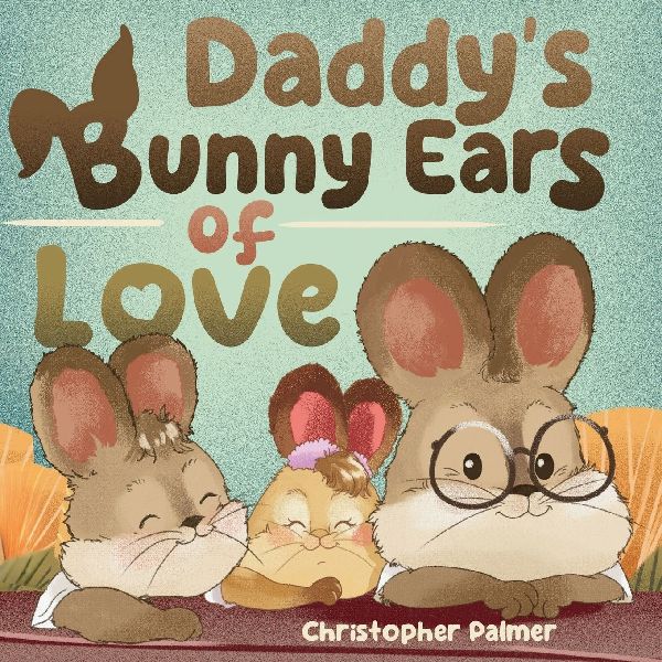 Daddys Bunny Ears of Love