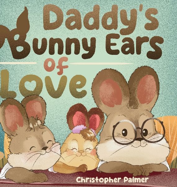 Daddys Bunny Ears of Love