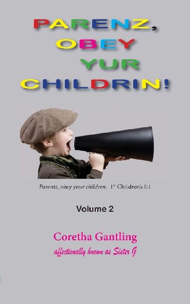 Parents, Obey Your Children, Volume 2