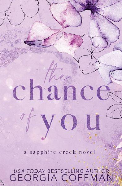 The Chance of You: A Single Dad, Small Town Romance
