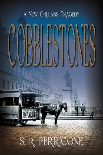 Cobblestones A New Orleans Tragedy