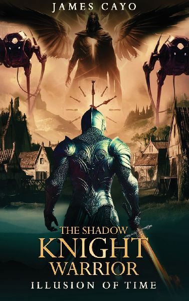 The Shadow Knight Warrior: Illusion of Time