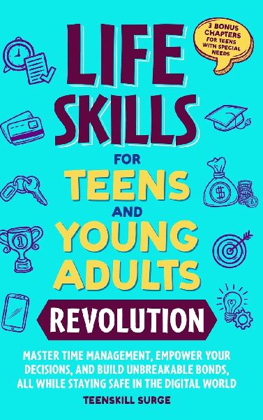 Life Skills for Teens and Young Adults Revolution