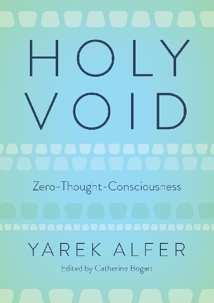 HOLY VOID: Zero-Thought-Consciousness