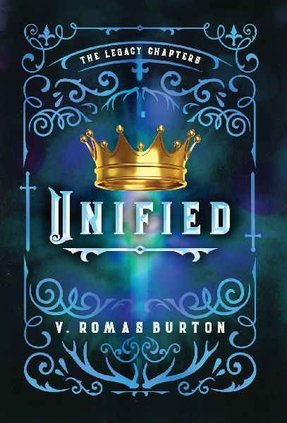 Unified: The Legacy Chapters Book 4