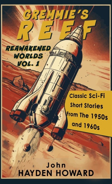 Gremmies Reef: Classic Sci-Fi Short Stories From The 1950s and 1960s