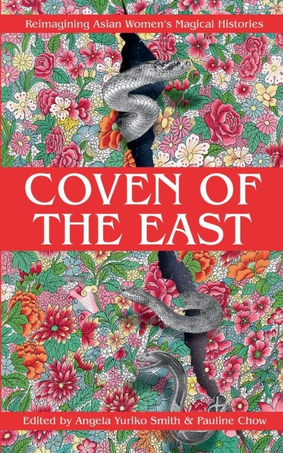 Coven of the East: Reimagining Asian Womens Magical Histories