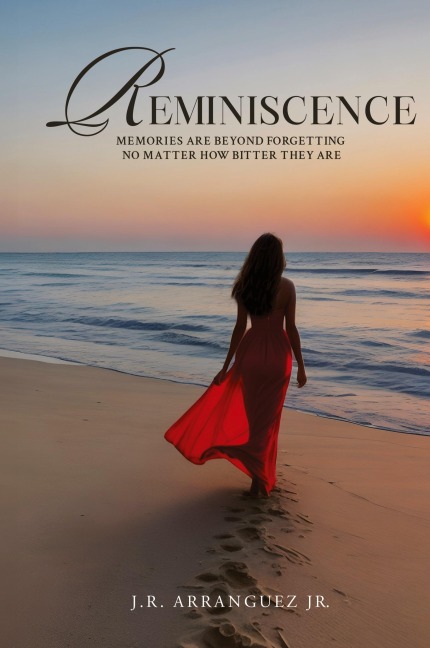 Reminiscence: Memories are Beyond Forgetting No Matter How Bitter They Are