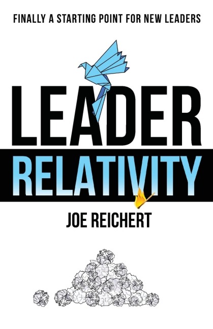 Leader Relativity: Finally a Starting Point for New Leaders