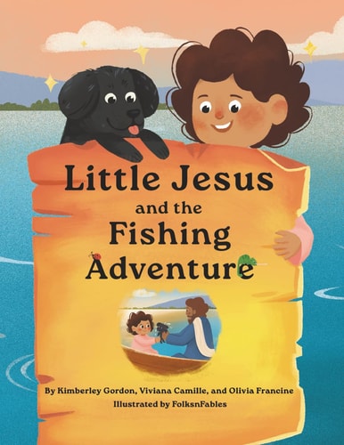 Little Jesus and the Fishing Adventure The Little Jesus Chronicles